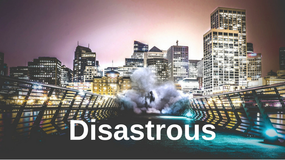 Disastrous