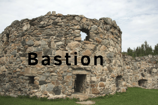 bastion