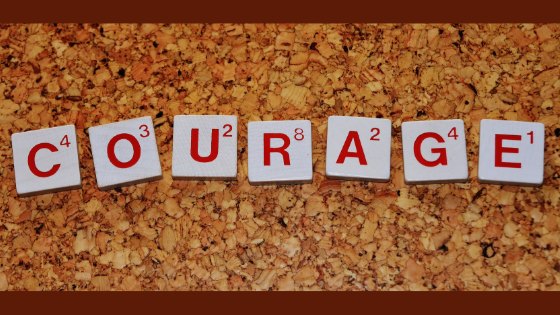 courage