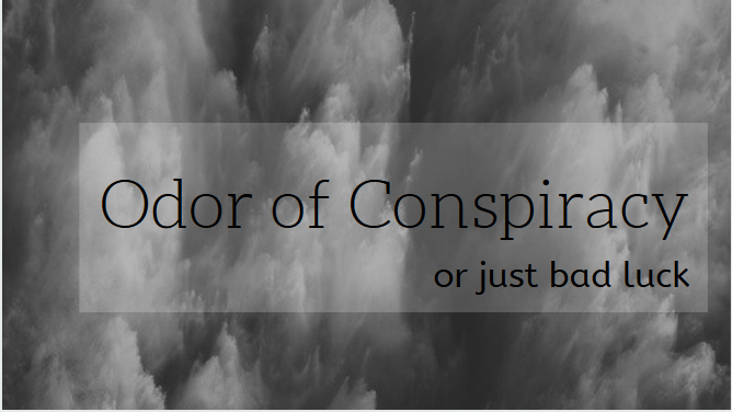 odor of conspiracy